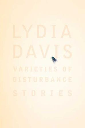 　《困扰种种》的书封十分简洁，唯一特别的是一只苍蝇停留在作者莉迪亚·戴维斯的名字上。